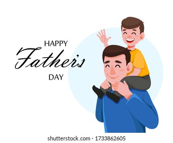 Happy Father's day greeting card. Handsome dad holding his son on shoulders. Vector illustration on white background