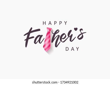 Happy Father's Day greeting card. Vector banner with a pink tie and a heart. Background with calligraphy text for loving father or sale.