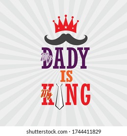 happy fathers day greeting card my dady is my king