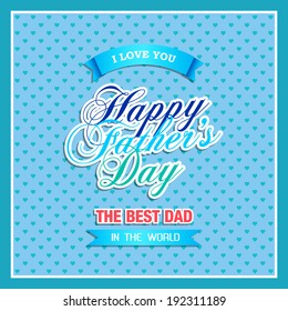 Happy Father's Day Greeting Card / I Love DAD  