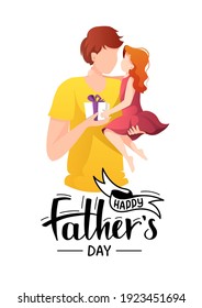 Happy Father's Day Greeting Card design. Father holding his little daughter and gift box. Hand drawn lettering. A4 vector Illustration for card, postcard, poster, banner.