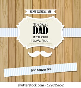 Happy Father's Day Greeting Card / I Love DAD /  mustache on wood plank design 