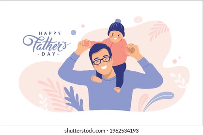 Happy Father's Day greeting card with a kid on his father shoulders. Vector illustration in a flat style.