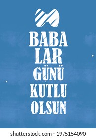 Happy Fathers Day greeting card. Blue background. Turkish 'Babalar Günü Kutlu Olsun'