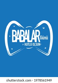Happy Fathers Day greeting card. Blue background. Turkish 'Babalar Günü Kutlu Olsun'