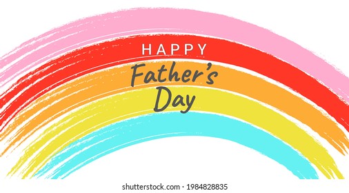 Happy father's day greeting card with a rainbow. Perfect for banners or posters.