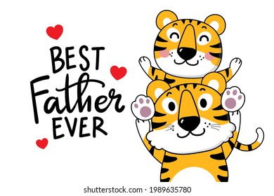Happy Father's Day greeting card .Cute Father tiger and baby calf. Holidays animal cartoon character. -vector