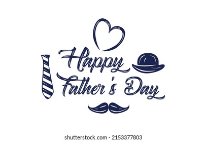 Happy Father's Day greeting card Calligraphy. Vector illustration.