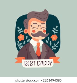 Happy Father's Day greeting card with ironic retro man character with suit, tie and mustache. Floral vintage background with lettering text best daddy. Flat hand drawn vector illustration.