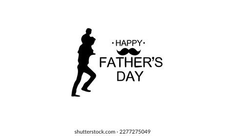 Happy Fathers Day Greeting Card Template, Silhouette son is riding his father's neck