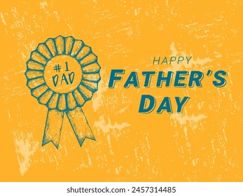Happy Father's Day Greeting Card with Doodle Style Badge Ribbon on Yellow Grunge Background.