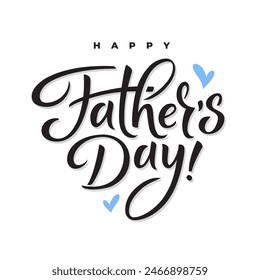 Happy Father's Day greeting card or banner design with hand drawn lettering on white background.