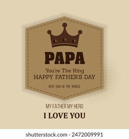 Happy Father's Day Greeting Card, I Love My DAD, Greetings and presents for Father's Day. Happy Father's Day Greeting Card, I Love My DAD ( Crown design )
