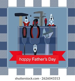 Happy Fathers Day greeting card, poster with work tools, ribbon and tartan fabric texture, buffalo check background, flat vector illustration.