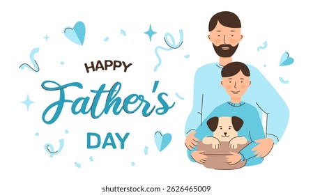 Happy Father's Day. Greeting card, Poster or banner with Dad and Child. Family, Father, Son and Puppy
