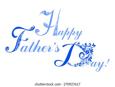 Happy Father's Day! Greeting card. Vector Illustration