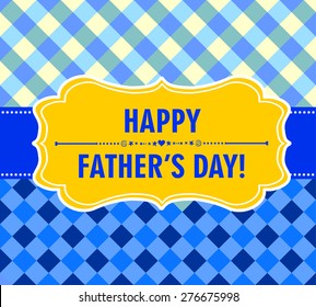 Happy Father's Day! Greeting card. Vector Illustration