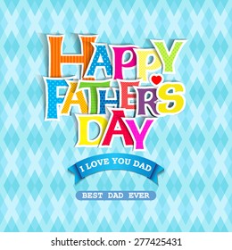 Happy Father's Day Greeting Card / I Love My DAD
