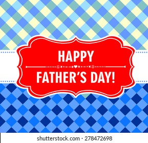 Happy Father's Day! Greeting card. Vector Illustration