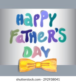 Happy fathers day greeting card. Vector illustration.