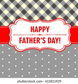 Happy Father's Day! Greeting card. Vector Illustration
