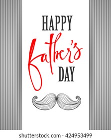 Happy Fathers day greeting card with a mustache. Hand drawn illustration on the theme of Happy Fathers day.   Happy Fathers day greeting card Concept. Vector illustration