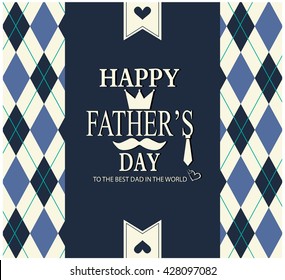 Happy Fathers day greeting card or background. vector illustration.