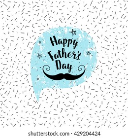 Happy Father's Day greeting card, fashion poster. Vector quote with speech bubble on abstract confetti seamless pattern background. Fathers day typography poster with mustache, stars, hand lettering.