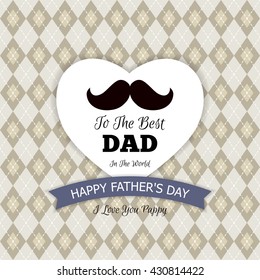 Happy Father's Day Greeting Card / I Love My DAD ( mustache design )