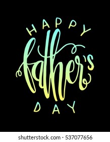 Happy Father's Day Greeting Card. Modern Calligraphy