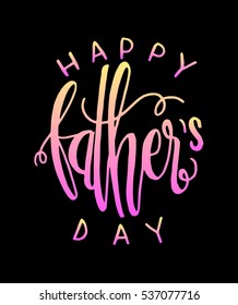 Happy Father's Day Greeting Card. Modern Calligraphy