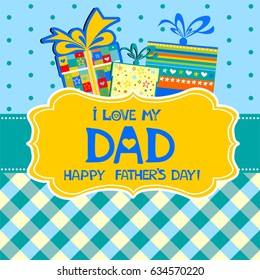 Happy Father's Day! Greeting card. Celebration background with gift boxes, tag label and place for your text. Vector Illustration