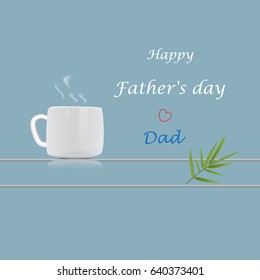 Happy Father's day greeting card with a cup of coffee 