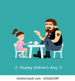 Happy father's day greeting card. Father' and daughter playing tea party. Cool daddy rocker plays with her small daughter. Inscription Happy father's day. Vector illustration