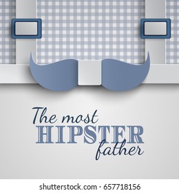 Happy Fathers Day greeting card design for men's event, banner or poster. Checkered blue background with paper cut mustache shaped necktie and suspenders. Congratulation text, vector illustration