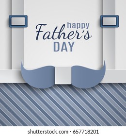 Happy Fathers Day greeting card design for men's event, banner or poster. Striped blue background with paper cut mustache shaped necktie and suspenders. Congratulation text, vector illustration