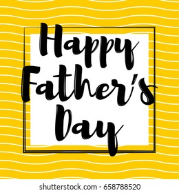 Happy Fathers Day. Greeting card or celebration poster with lettering. Happy Fathers Day greeting. Happy Fathers Day background. Vector illustration