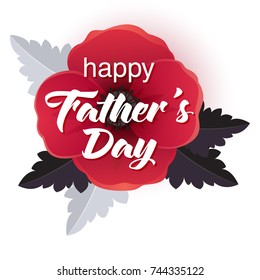Happy Father's Day greeting card with a realistic flower background.
Vector illustration EPS 10.