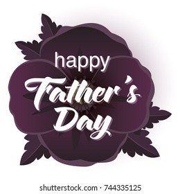 Happy Father's Day greeting card with a realistic flower background.
Vector illustration EPS 10.