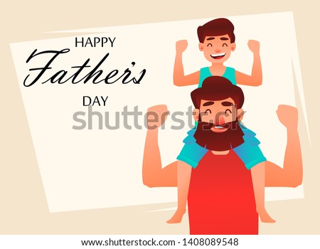 Happy Father's Day greeting card. Cheerful son sits on the shoulders of his father. Love concept. Vector illustration on light background