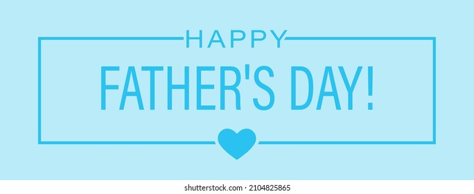 HAPPY FATHER'S DAY greeting inscription for a postcard, cover, banner, poster and thematic design. Flat style.