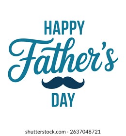 Happy fathers day greeting with mustache in turquoise script against white background