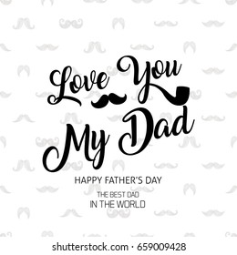 Happy Fathers Day greeting with mustache design.

