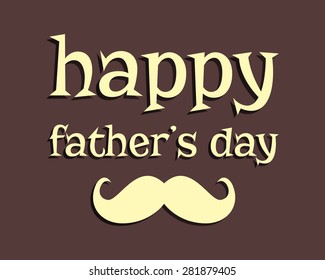 Happy Father's day greeting template background. mustache. Unusual funny concept. Best daddy ever. vector illustration