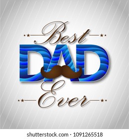 Happy Fathers Day greeting. Vector background