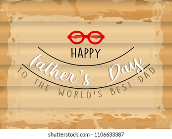Happy Fathers Day greeting. Vector background.