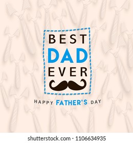 Happy Fathers Day greeting. Vector background.