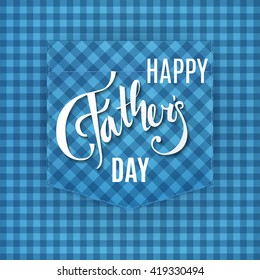 Happy Fathers Day greeting. Vector illustration