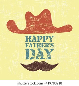 Happy Father's Day. Grunge vector illustration with cowboy hat and mustache in retro colors. Scratched effect. Could be used for greeting cards, advertising, fliers, social media, poster etc. 