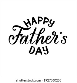 Happy Father's day, hand calligraphy vector typography illustartion for postcard, print, poster, greeting design